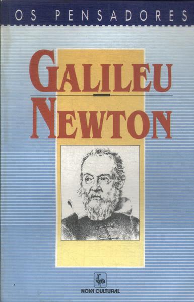 Os Pensadores: Galileu - Newton
