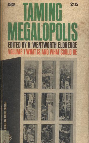 Taming Megalopolis: What Is And What Could Be