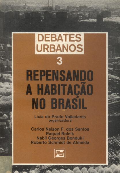 Repensando A Habitação No Brasil