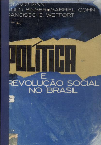 Política E Revolução Social No Brasil