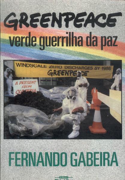 Greenpeace Verde Guerrilha Da Paz