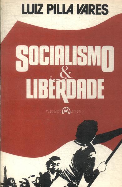 Socialismo & Liberdade
