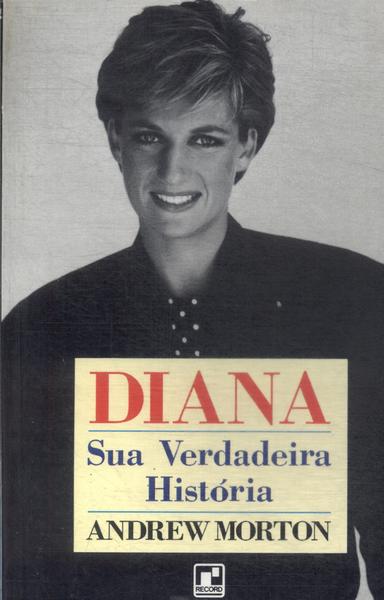 Diana: Sua Verdadeira História