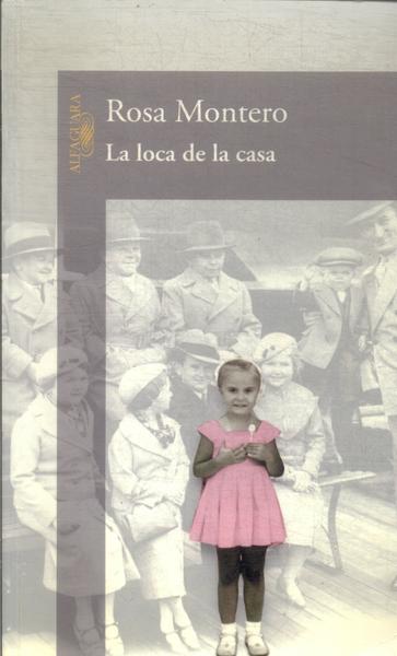 La Loca De La Casa