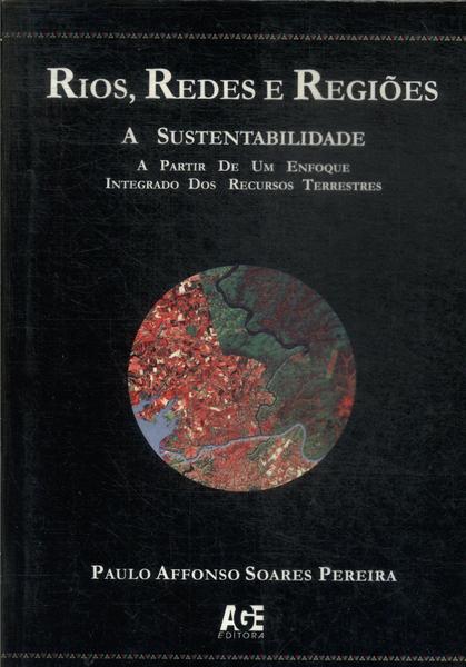 Rios, Redes E Regiões: A Sustentabilidade