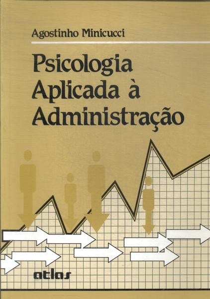 Psicologia Aplicada À Administração