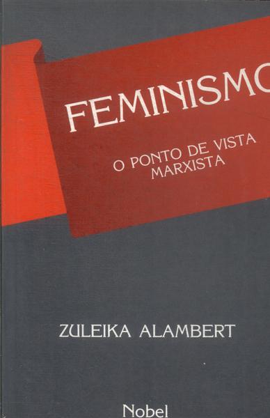 Feminismo: O Ponto De Vista Marxista