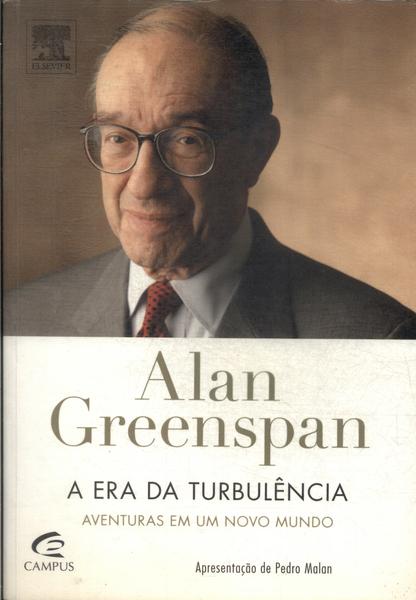 Alan Greenspan: A Era Da Turbulência