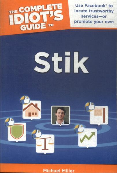 The Complete Idiot's Guide To Stik