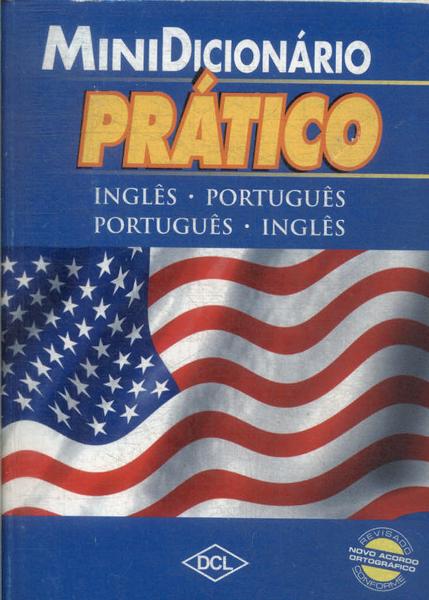 Minidicionário Prático Inglês-português Português-inglês (2015)