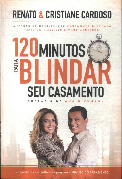 120 Minutos Para Blindar Seu Casamento