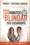 120 Minutos Para Blindar Seu Casamento