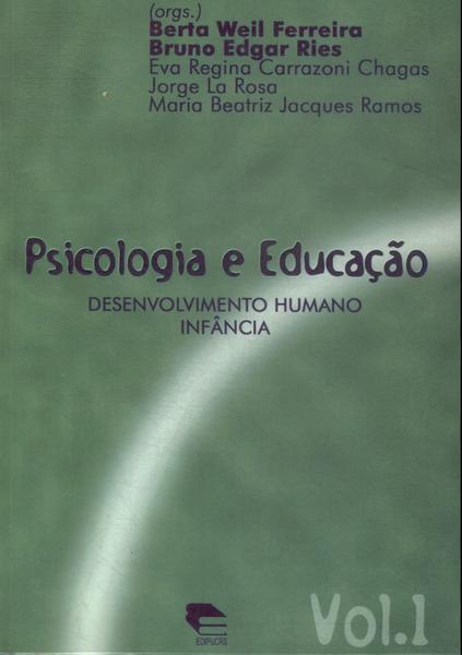 Psicologia E Educação: Desenvolvimento Humano, Infância