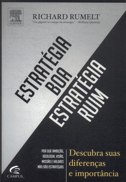 Estratégia Boa, Estratégia Ruim
