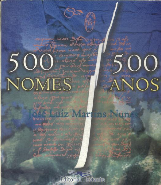 500 Nomes 500 Anos