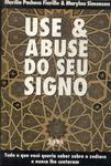 Use E Abuse Do Seu Signo