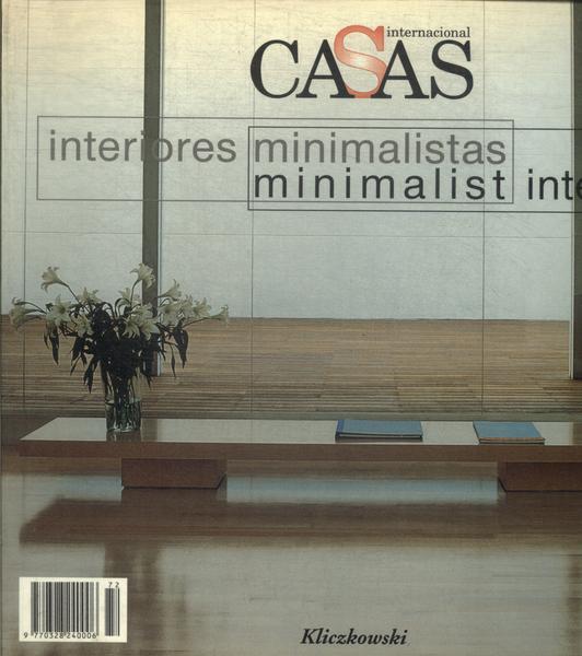 Casas Internacional: Interiores Minimalistas