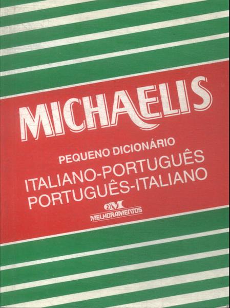 Michaelis Pequeno Dicionário Italiano-Português Português-Italiano (2004)
