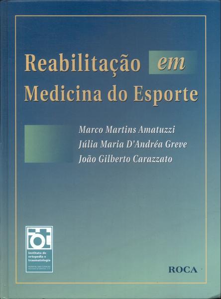 Reabilitação Em Medicina Do Esporte