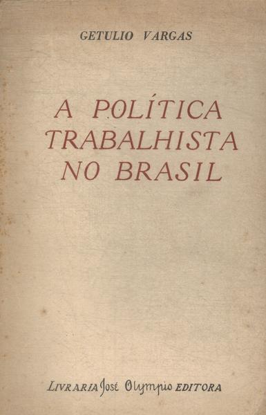 A Política Trabalhista No Brasil
