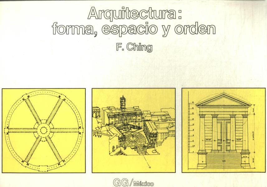 Arquitectura: Forma, Espacio Y Orden