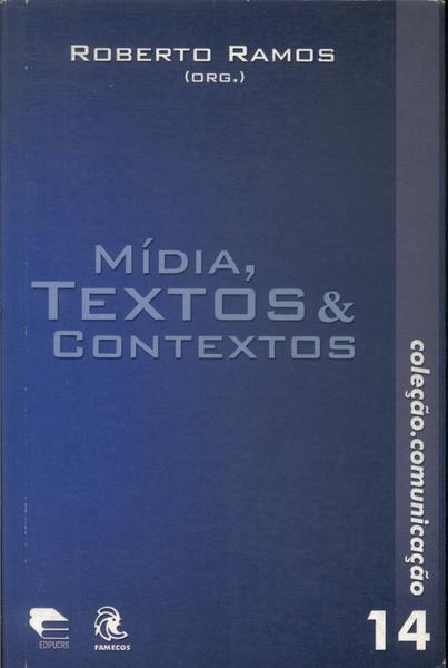 Mídia, Textos E Contextos
