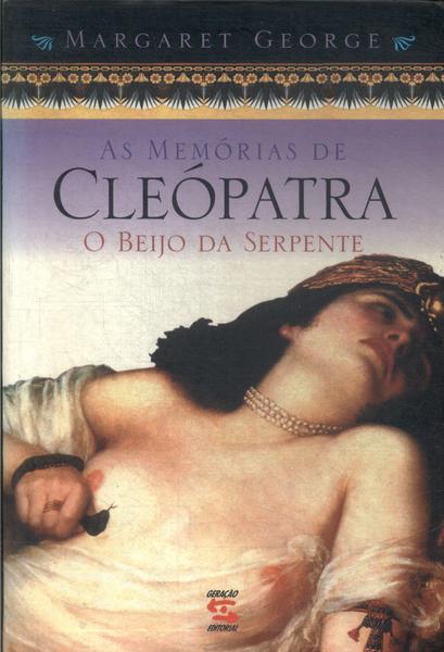 As Memórias De Cleópatra: O Beijo Da Serpente
