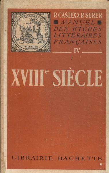 Manuel Des Études Littéraires Françaises: Xviiie Siècle