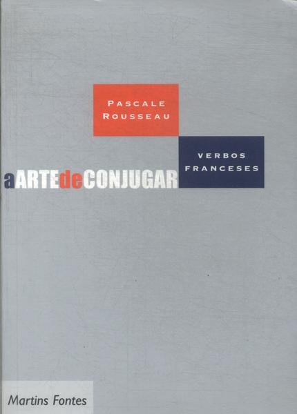 A Arte De Conjugar Verbos Franceses (2001)