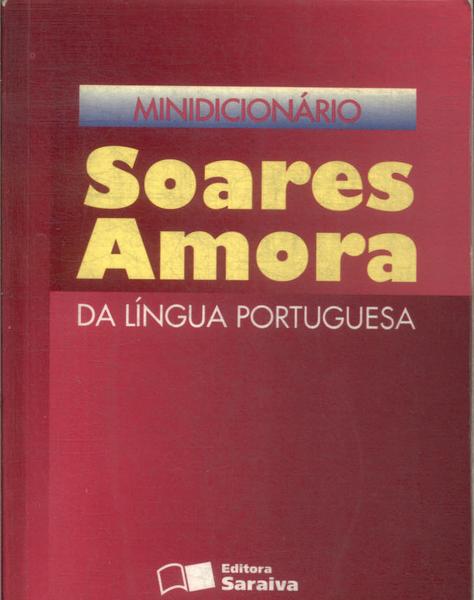 Minidicionário Soares Amora Da Língua Portuguesa (1997)