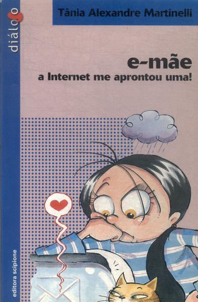 E-mãe A Internet Me Aprontou Uma (2002)