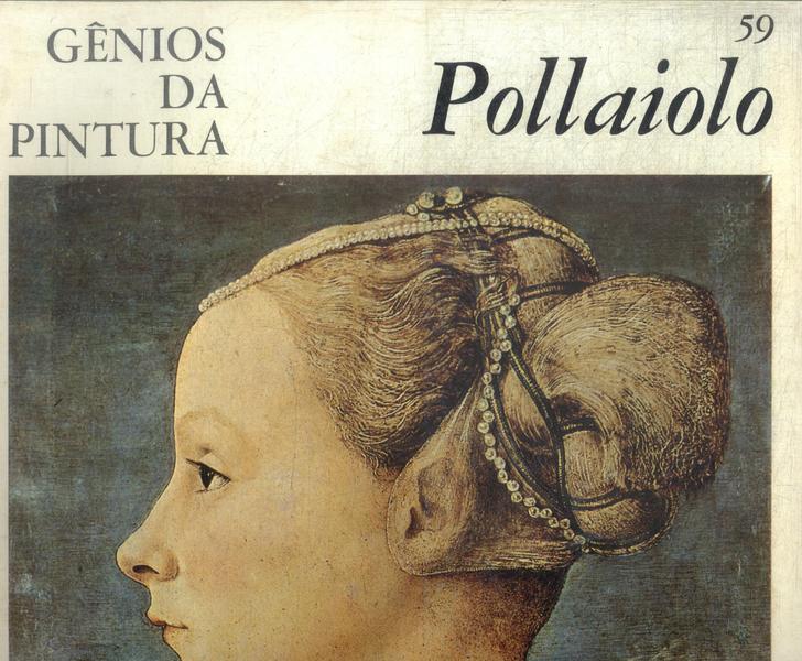 Gênios Da Pintura: Pollaiolo