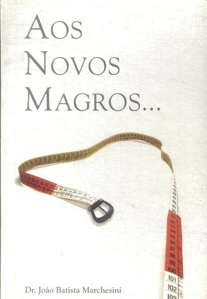 Aos Novos Magros