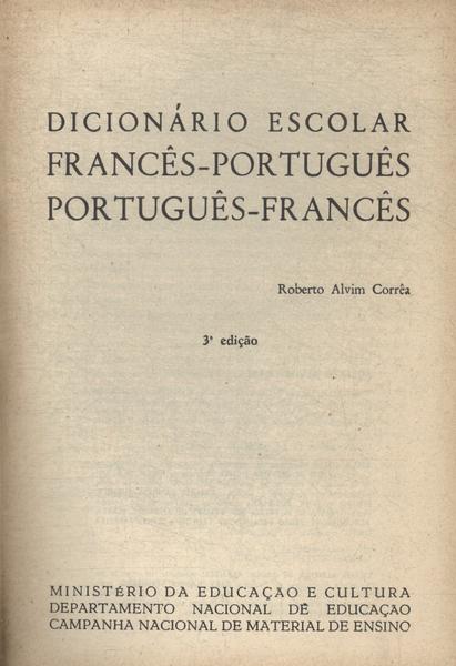 Dicionário Escolar Francês-Português Português-Francês (1965)