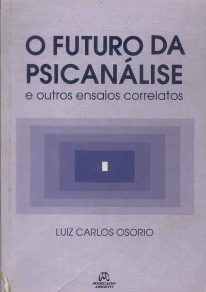 O Futuro Da Psicanálise