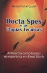 Docta Spes E As Utopias Técnicas