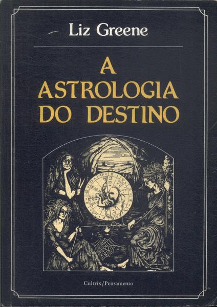 A Astrologia Do Destino