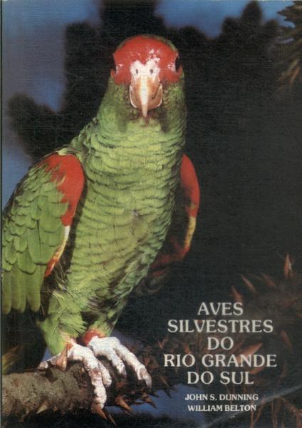Aves Silvestres Do Rio Grande Do Sul