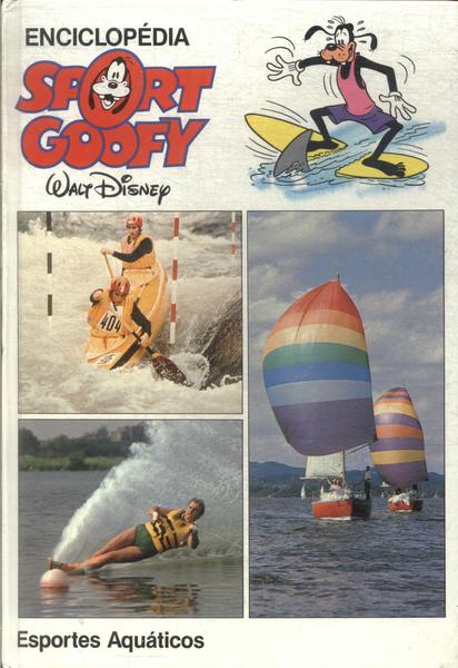 Enciclopédia Sport Goofy: Esportes Aquáticos