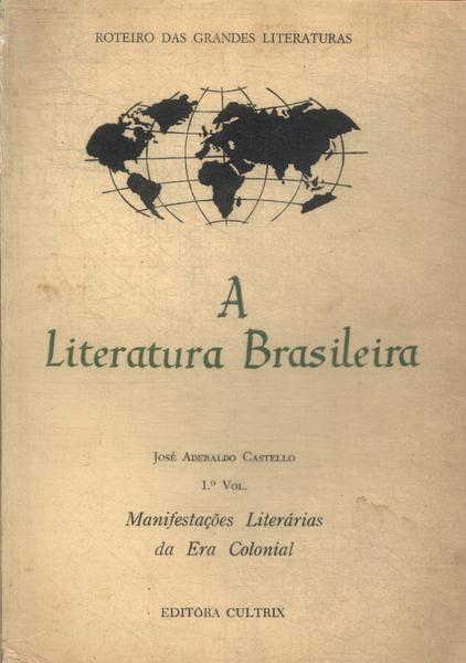 A Literatura Brasileira Vol 1