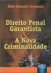 Direito Penal Garantista & A Nova Criminalidade (2002)