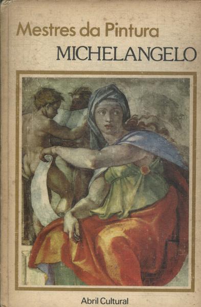 Mestres Da Pintura: Michelangelo