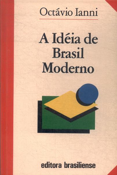 A Idéia De Brasil Moderno
