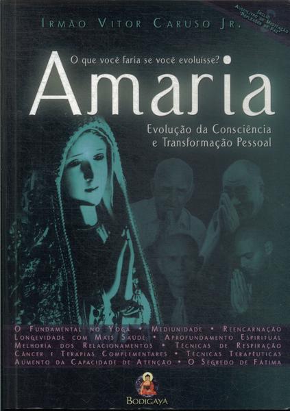 Amaria: Evolução Da Consciência E Transformação Pessoal (inclui Cd)