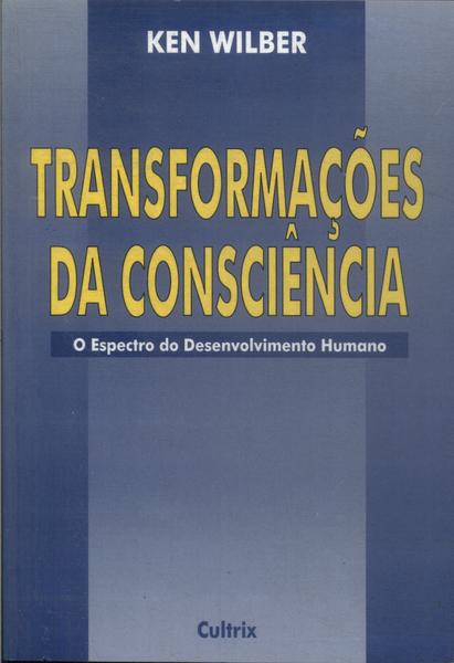 Transformações Da Consciência