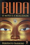 Buda: Mito E A Realidade