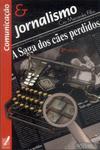 Comunicação E Jornalismo: A Saga Dos Cães Perdidos