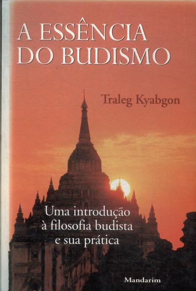 A Essência Do Budismo