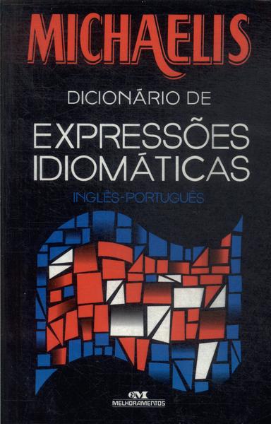 Michaelis Dicionário De Expressões Idiomáticas (2008)