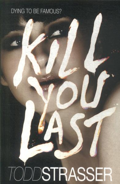 Kill You Last